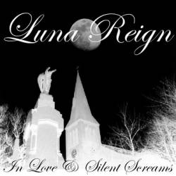 Luna Reign : In Love & Silent Screams